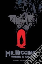 Mr. Higgins torna a casa. E-book. Formato EPUB ebook