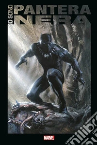 Io sono Black Panther - Anniversary Edition. E-book. Formato EPUB ebook