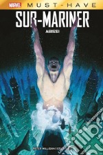 Marvel Must-Have: Submariner - Abissi. E-book. Formato EPUB ebook