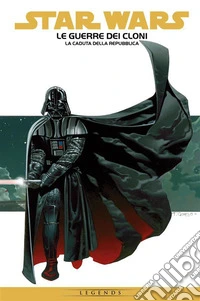 Star Wars Epic – Le Guerre dei Cloni 3La caduta della Repubblica. E-book. Formato EPUB ebook