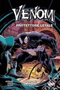 Venom Protettore Letale: Demoni occulti. E-book. Formato EPUB ebook di David Michelinie