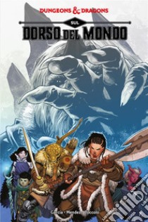 Dungeons & Dragons 7Al limite del mondo. E-book. Formato EPUB ebook di Aimee Garcia