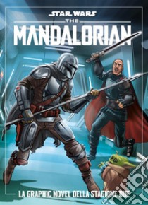 Star Wars: The Mandalorian - La graphic novel della stagione due. E-book. Formato EPUB ebook di Alessandro Ferrari