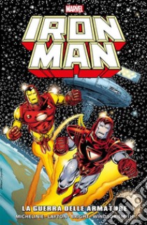 Iron Man - La guerra delle Armature. E-book. Formato EPUB ebook di David Michelinie