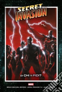 Secret Invasion - Volume 3: Secret Invasion. E-book. Formato EPUB ebook di Brian Michael Bendis