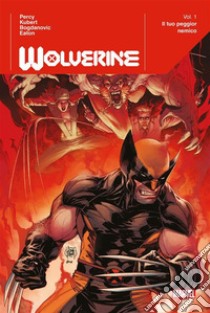 Wolverine (2020) 1Il tuo peggior nemico. E-book. Formato EPUB ebook di Benjamin Percy