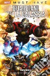 Marvel Must-Have: Guardiani della Galassia - Retaggio. E-book. Formato EPUB ebook di Dan Abnett