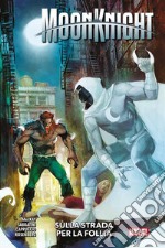 Moon Knight (2021) 3Sulla strada per la follia. E-book. Formato EPUB ebook