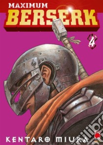 Maximum Berserk 4. E-book. Formato EPUB ebook di Kentaro Miura