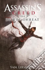 Assassin&apos;s Creed: The desert threat. E-book. Formato EPUB