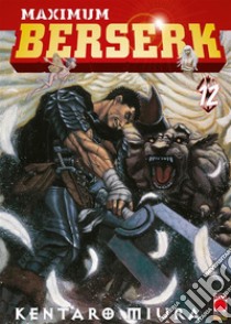 Maximum Berserk 12. E-book. Formato EPUB ebook di Kentaro Miura