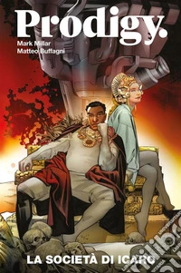 Prodigy: La società di Icaro. E-book. Formato EPUB ebook