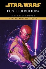 Star Wars - Punto di rottura. E-book. Formato EPUB ebook