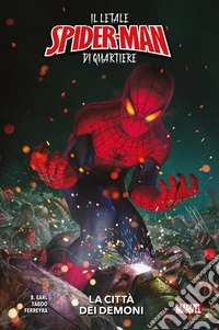 Il letale Spider-Man di quartiere - La città dei demoni. E-book. Formato EPUB ebook