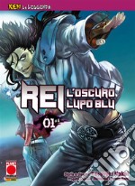 Ken la Leggenda: Rei - L’oscuro Lupo Blu 1 (di 6). E-book. Formato EPUB ebook