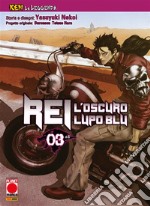 Ken la Leggenda: Rei - L’oscuro Lupo Blu 3 (di 6). E-book. Formato EPUB ebook