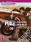 Ken la Leggenda: Rei - L’oscuro Lupo Blu 3 (di 6). E-book. Formato EPUB ebook