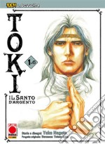 Ken la Leggenda: Toki - Il Santo d&apos;Argento 1 (di 6). E-book. Formato EPUB ebook