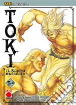 Ken la Leggenda: Toki - Il Santo d&apos;Argento 5 (di 6). E-book. Formato EPUB ebook