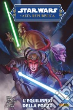 Star Wars: L&apos;Alta Repubblica (2022) 1L&apos;equilibrio della Forza. E-book. Formato EPUB ebook