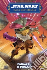 Star Wars: L&apos;Alta Repubblica Avventure (2022) 1Padawan o pirata?. E-book. Formato EPUB ebook