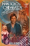 Star Wars: Han Solo &amp; Chewbacca (2022) 2Vivi o morti. E-book. Formato EPUB ebook