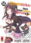 Konosuba: This Wonderful World! 16. E-book. Formato EPUB ebook di Masahito Watari