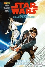 Star Wars: Storie dall’iperspazio (2022) 1Ribelli e Resistenza. E-book. Formato EPUB ebook