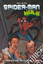 Spider-Man &amp; Hulk: L’arrivo del Migliaio. E-book. Formato EPUB ebook