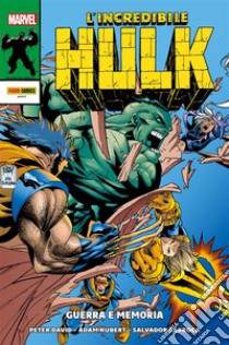 L'incredibile Hulk: Guerra e memoria. E-book. Formato EPUB ebook di Peter David