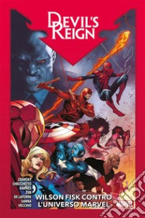 Devil’s Reign: Wilson Fisk contro l’Universo Marvel. E-book. Formato EPUB ebook di Jim Zub