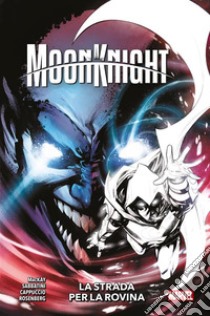 Moon Knight (2021) 4La strada per la rovina. E-book. Formato EPUB ebook di Jed MacKay