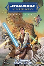 Star Wars: L&apos;Alta Repubblica Avventure - Il terrore senza nome. E-book. Formato EPUB ebook