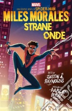 Miles Morales: Strane onde. E-book. Formato EPUB ebook