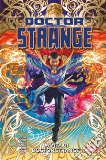 Doctor Strange (2023) 1La vita di Doctor Strange. E-book. Formato EPUB ebook di Jed MacKay