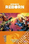 Heroes Reborn - Un mondo rinato. E-book. Formato EPUB ebook di Jason Aaron