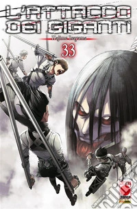 L'Attacco dei Giganti 33. E-book. Formato EPUB ebook