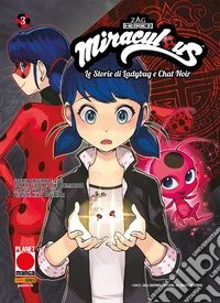 Miraculous – Le Storie di Ladybug e Chat Noir 3. E-book. Formato EPUB ebook
