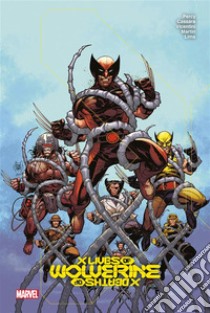 Wolverine - X Lives/X Deaths of Wolverine. E-book. Formato EPUB ebook di Benjamin Percy