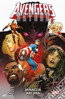 Avengers Beyond - Minaccia arcana. E-book. Formato EPUB ebook di Frank D’Armata