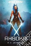 Star Wars: Ahsoka. E-book. Formato EPUB ebook di E.K. Johnston