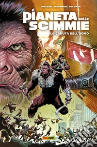 Il Pianeta delle Scimmie - La caduta dell’uomo. E-book. Formato EPUB ebook