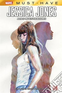 Marvel Must-Have: Jessica Jones - Alias Investigation. E-book. Formato EPUB ebook