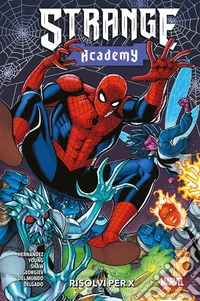Strange Academy - Risolvi per X. E-book. Formato EPUB ebook