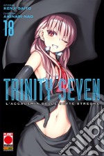 Trinity Seven – L&apos;Accademia delle Sette Streghe 18. E-book. Formato EPUB ebook