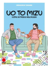 Uo To Mizu: Come un pesce nell'acqua. E-book. Formato EPUB ebook