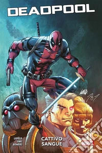 Deadpool - Cattivo sangue. E-book. Formato EPUB ebook