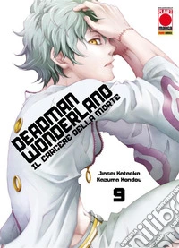 Deadman Wonderland - Il carcere della morte 9. E-book. Formato EPUB ebook