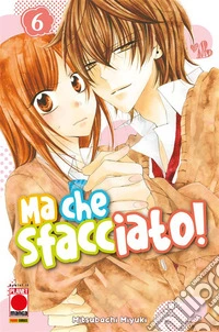 Ma che sfacciato! 6. E-book. Formato EPUB ebook
