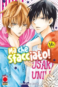 Ma che sfacciato! 16. E-book. Formato EPUB ebook
